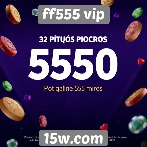 Promoções e bônus no ff555 vip